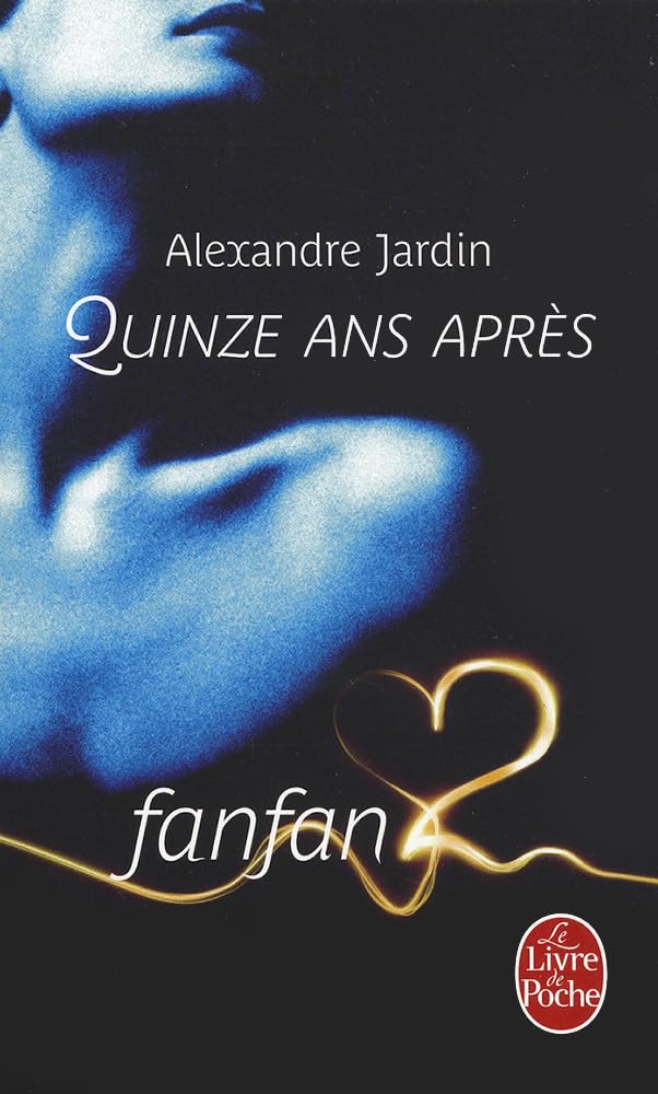 Fanfan2 - Quinze ans après 9782253156727
