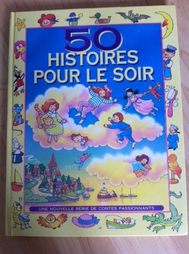 50 histoires pour le soir 9782743410940