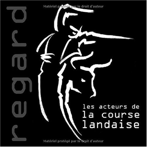 Les Acteurs de la Course Landaise 9782918471004