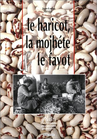 Le Haricot, la mojhéte et le fayot 9782845610552