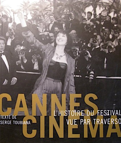 Cannes, l'histoire du festival vue par traverso 9782702893623