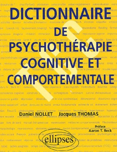Dictionnaire de psychothérapie cognitive et comportementale 9782729803292