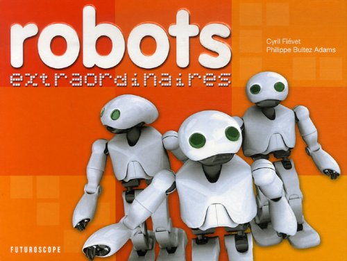 Robots Extraordinaires 9782951780293