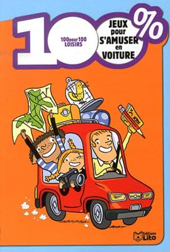 100 % jeux pour s'amuser en voiture - Dès 7 ans 9782244478739
