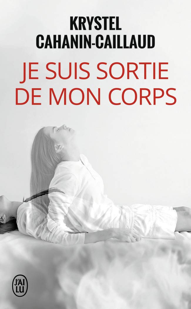 Je suis sortie de mon corps 9782290019658