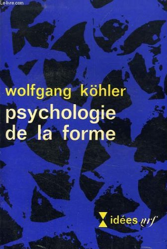 PSYCHOLOGIE DE LA FORME