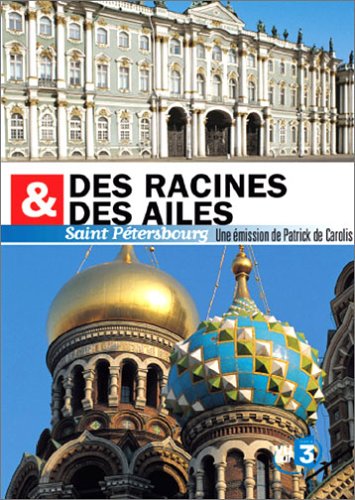 Des racines et des ailes : St Pétersbourg 3322069895241