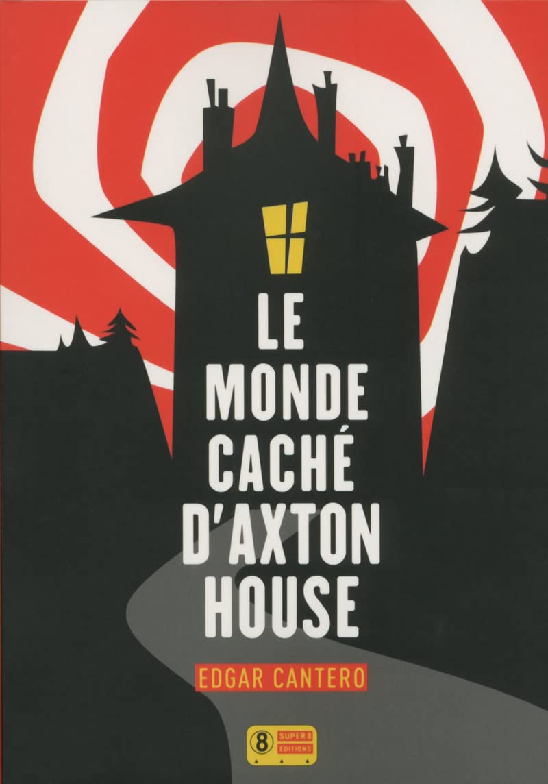 Le Monde caché d'Axton House 9782370560247