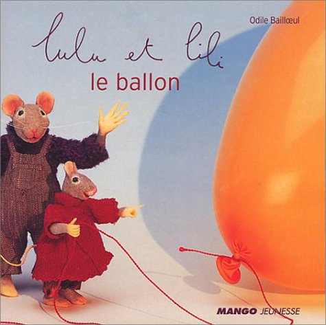 Lulu et Lili : Le ballon 9782740415528