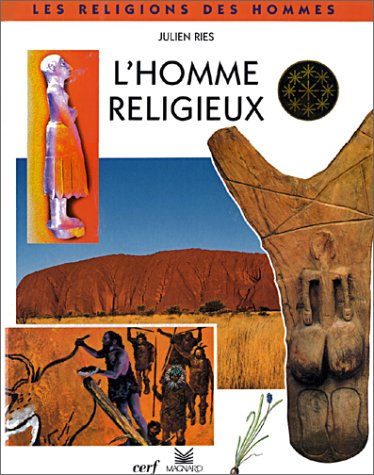 L'Homme religieux : Avec les religions des peuples d'Afrique et d'Australie 9782204067355