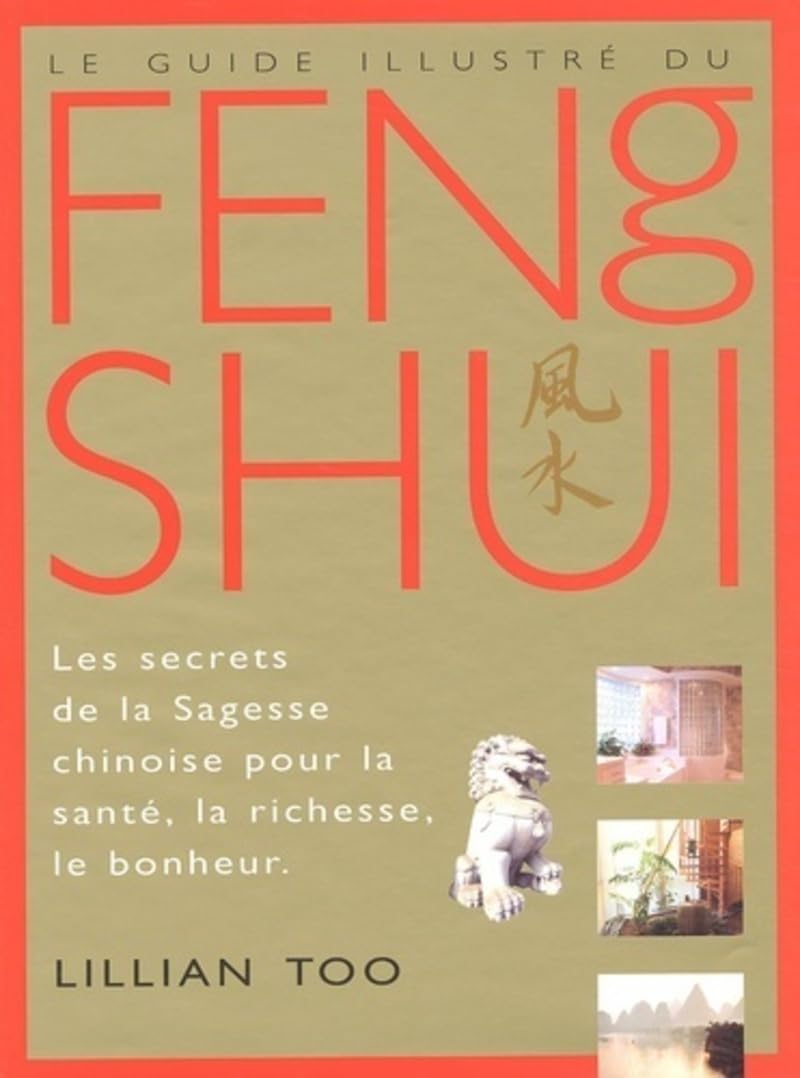 Le Guide illustré du Feng shui 9782857079736
