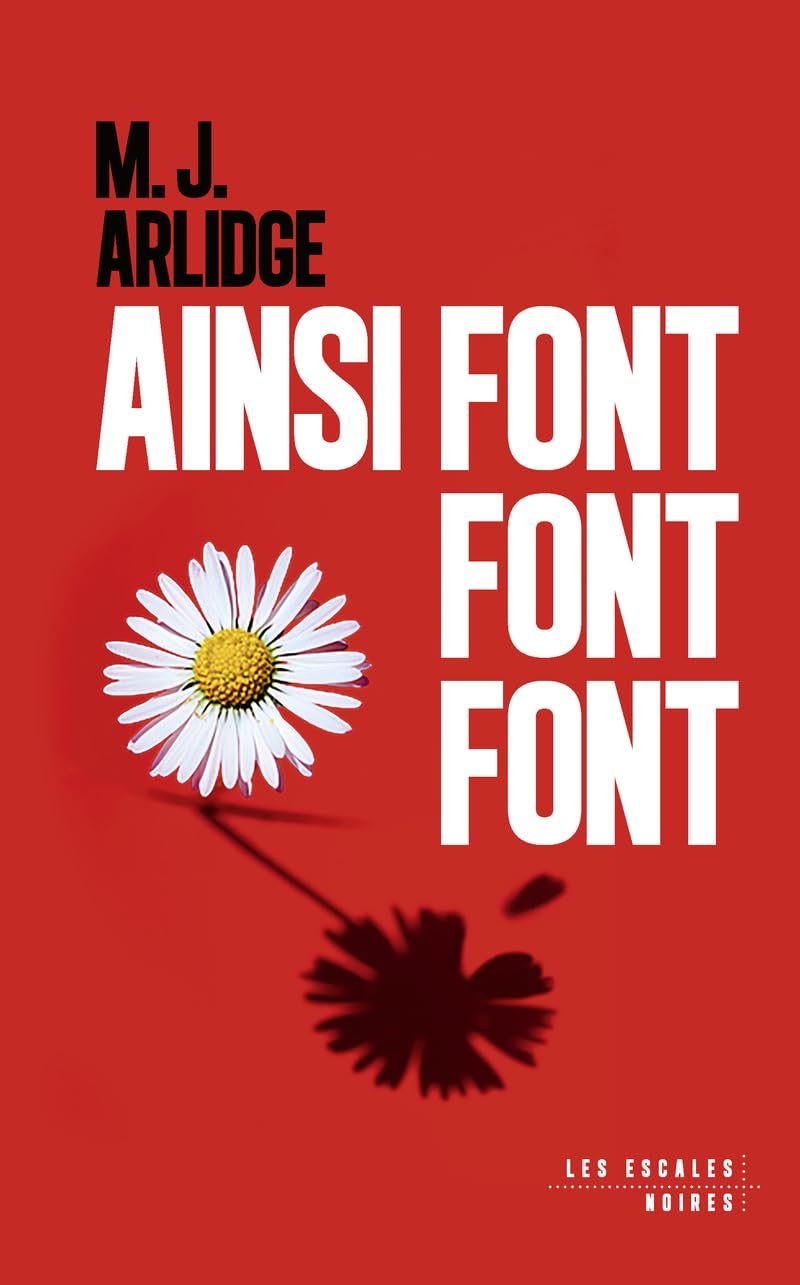 Ainsi font font font : Nouveauté thriller Arlidge 2025 - Une enquête d'Helen Grace 9782365699112