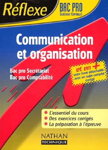 Réflexe : Communication et organisation, Bac Pro Secrétariat Comptabilité 9782091793511