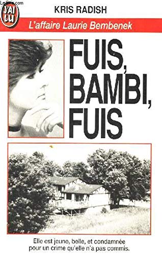 Fuis, Bambi, fuis: L'affaire Laurie Bembenek 9782277070429