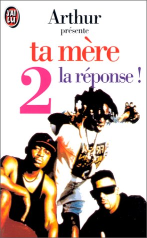 Ta mère, la réponse 9782277242253