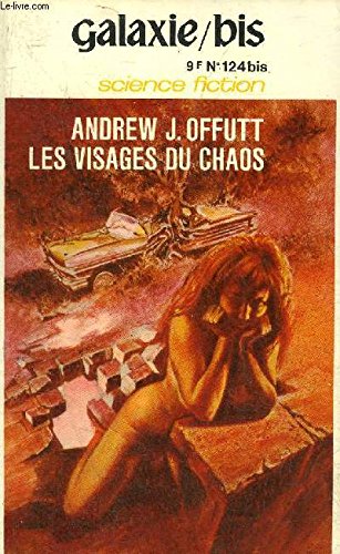 GALAXIE/BIS N°124 - Roman Les visages du chaos par Andrew J.Offutt - Nouvelle 1-A par Thomas M.Dish.