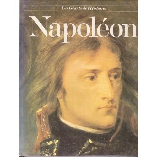 Napoléon (Les Géants de l'histoire) 9782859610890