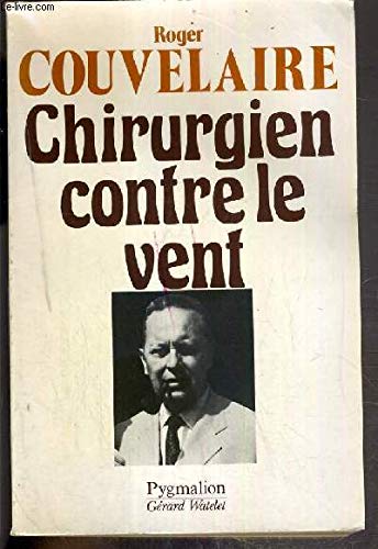 Un chirurgien contre le vent 9782857040484