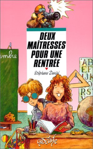 Deux Maitresses Pour Une Rentree 9782700223958