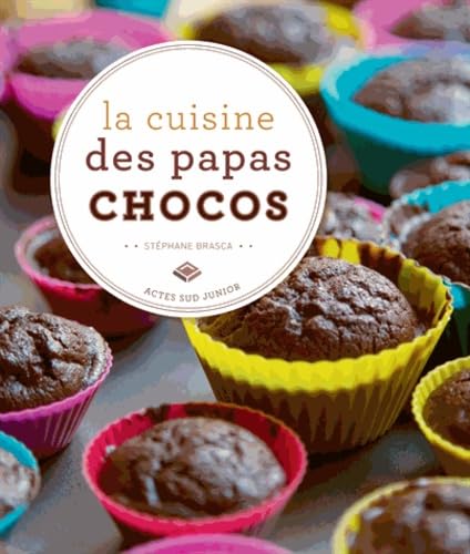 La cuisine des papas chocos 9782330024321