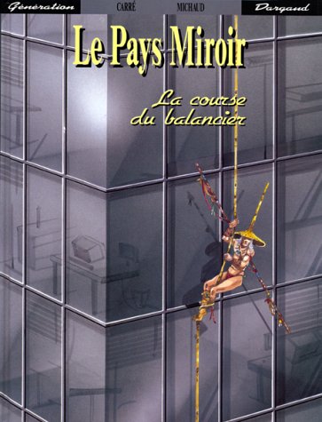 Le pays miroir, N° 3 : La course du balancier 9782205041859