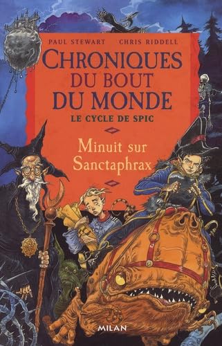 Chroniques du bout du monde - Cycle de Spic, Tome 3 : Minuit sur Sanctaphrax 9782745931191