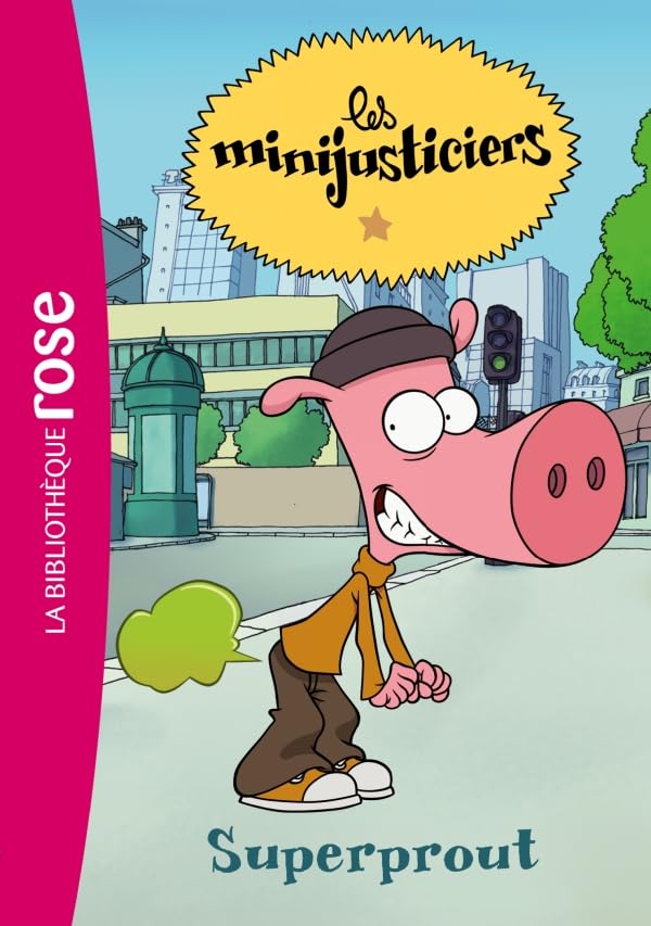 Les Minijusticiers 05 - Superprout 9782012029132