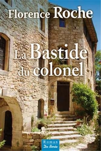 BASTIDE DU COLONEL (LA) 9782812911361