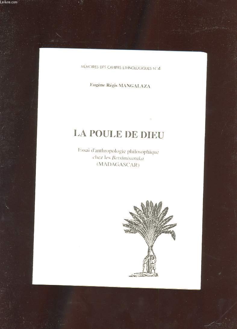 La Poule De Dieu. Essai D'Anthropologie Chez Les Betsimisaraka 9782906691032