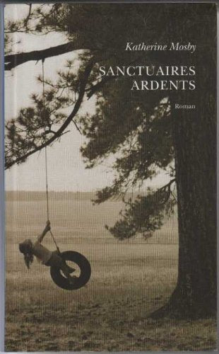Sanctuaires ardents 9782286071042