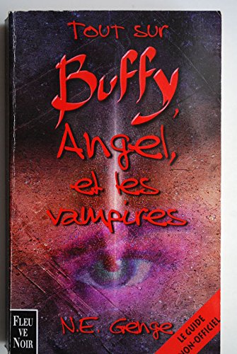 Tout sur Buffy Angel et les vampires 9782265070073