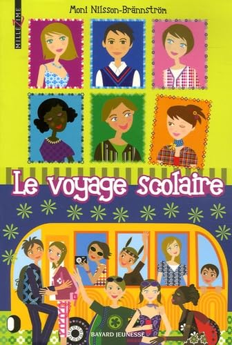 Le voyage scolaire 9782747014953