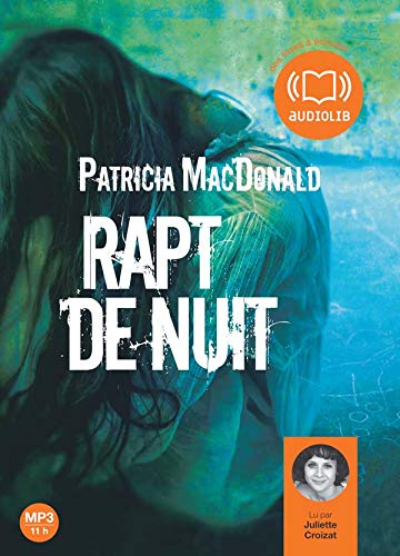 Rapt de nuit - Audio livre 1CD MP3 624 Mo 9782356410276
