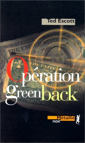 Opération Greenback 9782864243168