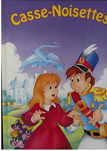 Casse-Noisettes (Des contes pour rêver) 9782743404581