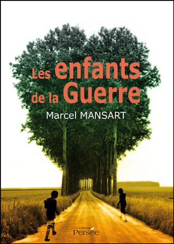Les Enfants de la Guerre 9782352164487