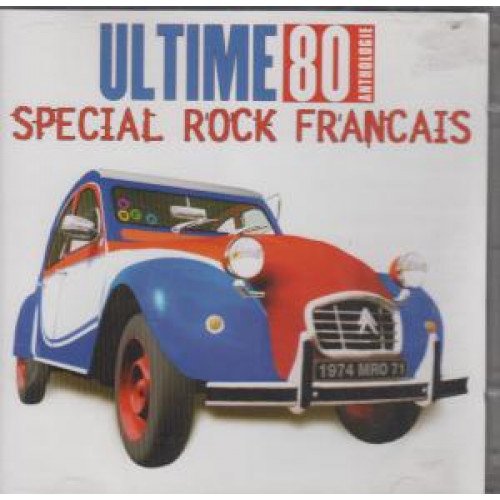Ultime 80 - Special Rock Français 0724381104224