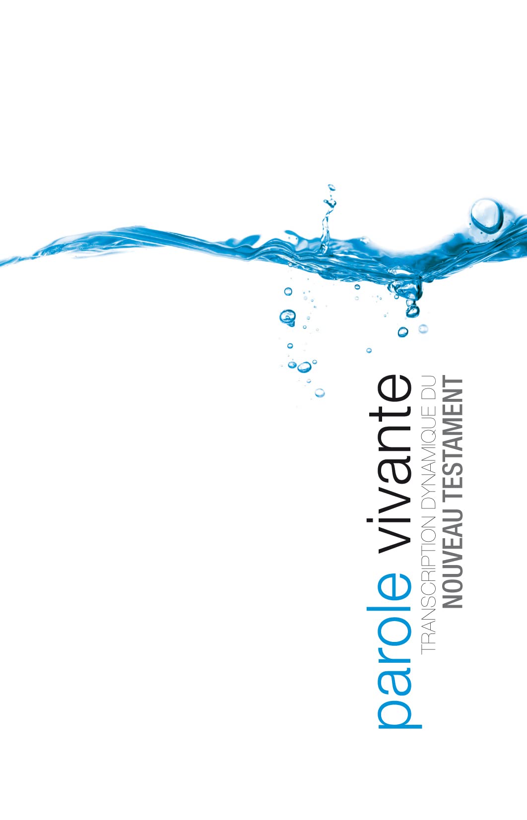 Nouveau testament parole vivante (version brochée) 9782362491689