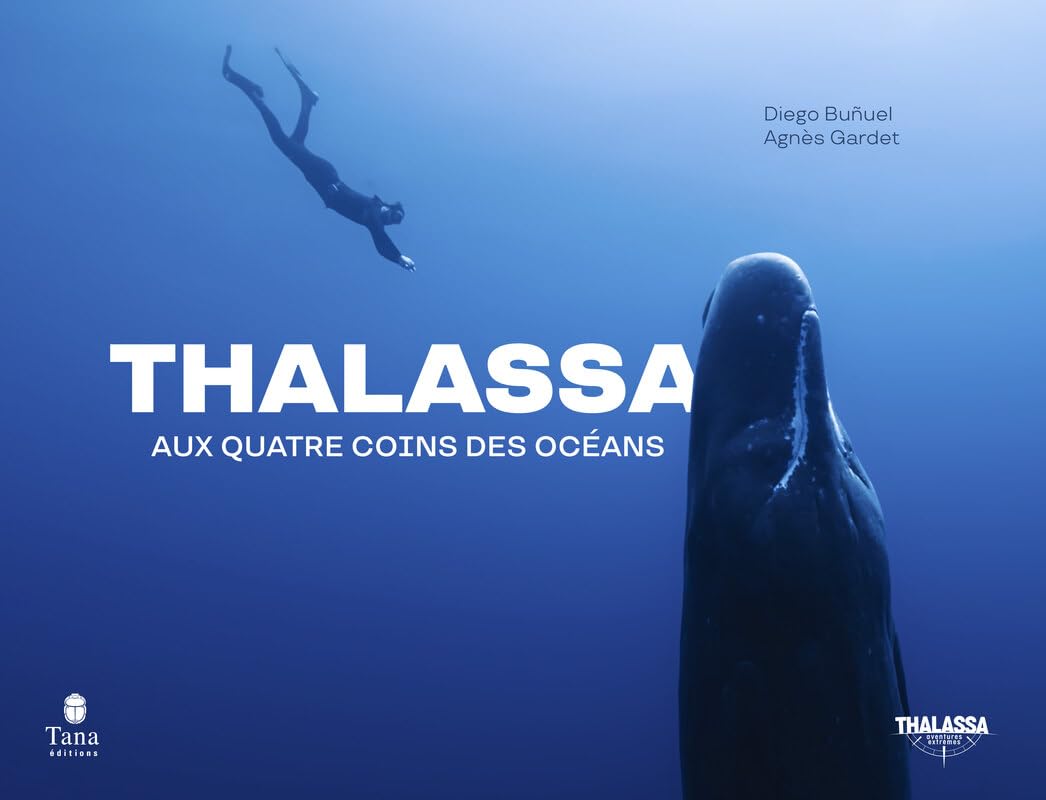 Thalassa - Aux quatre coins des océans - beau livre sur la mer 9791030105995