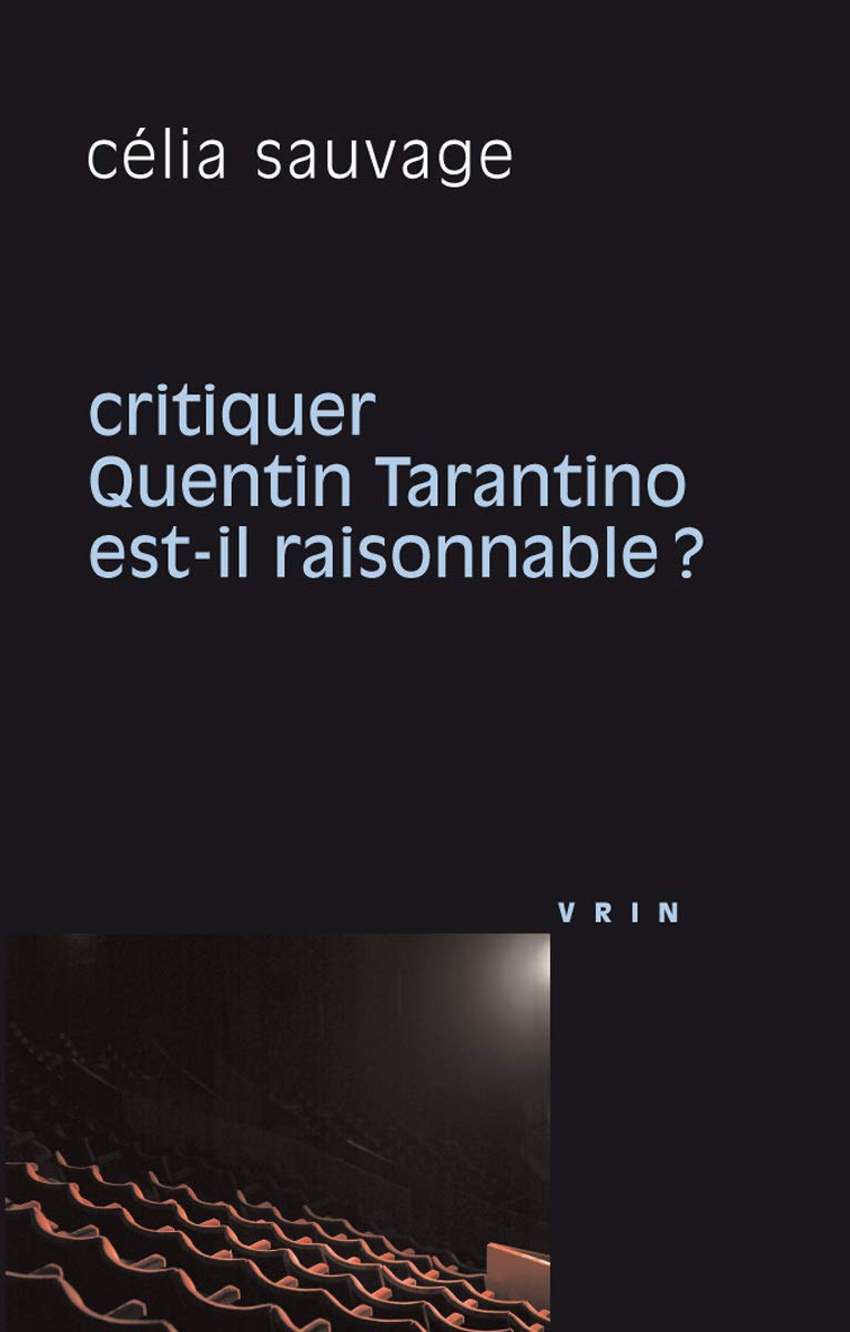 Critiquer Quentin Tarantino est-il raisonnable? 9782711624744