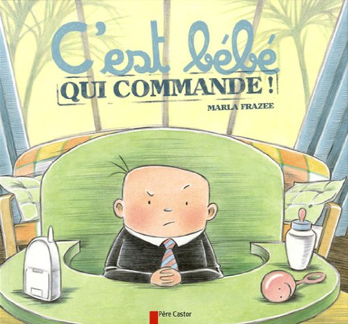 C'est bébé qui commande 9782081263758