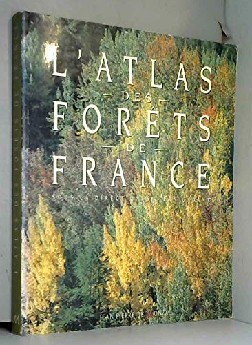 L'ATLAS DES FORETS DE FRANCE 9782908071184