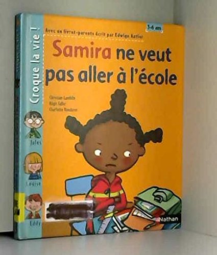 Samira ne veut pas aller à l'école (1 livre + 1 livret-parents) 9782092102619