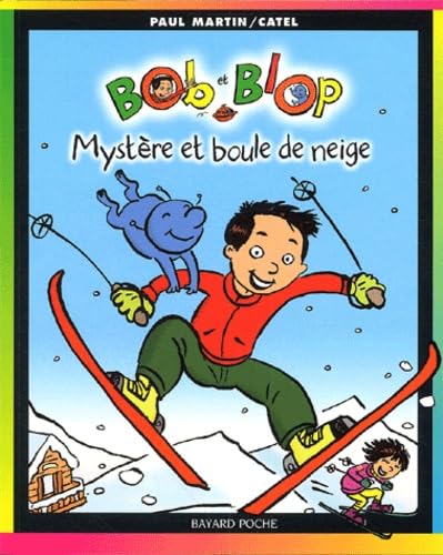Bob et Blop, tome 2 : Mystère et boule de neige 9782747008914
