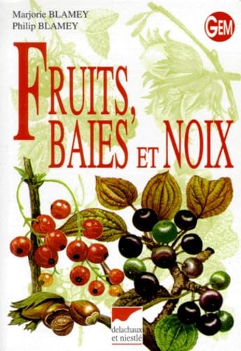 Fruits, Baies Et Noix 9782603010150
