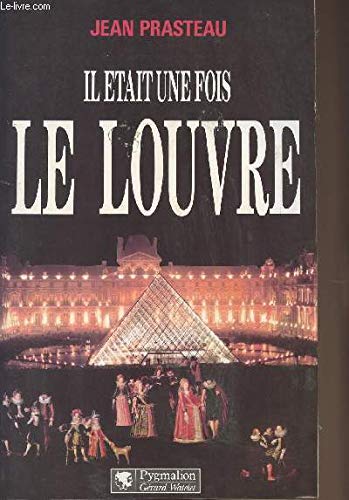 Il était une fois le Louvre 9782857044055