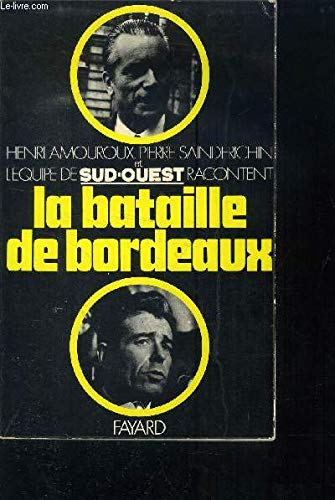LA BATAILLE DE BORDEAUX