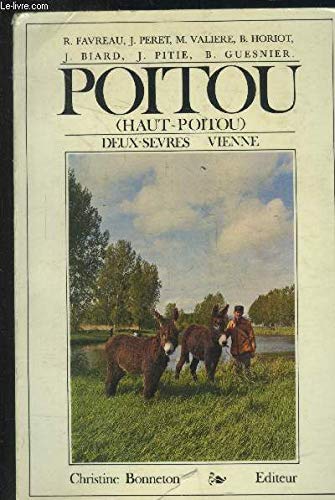 Poitou (Haut-Poitou) Deux-Sèvres Vienne 9782862530413