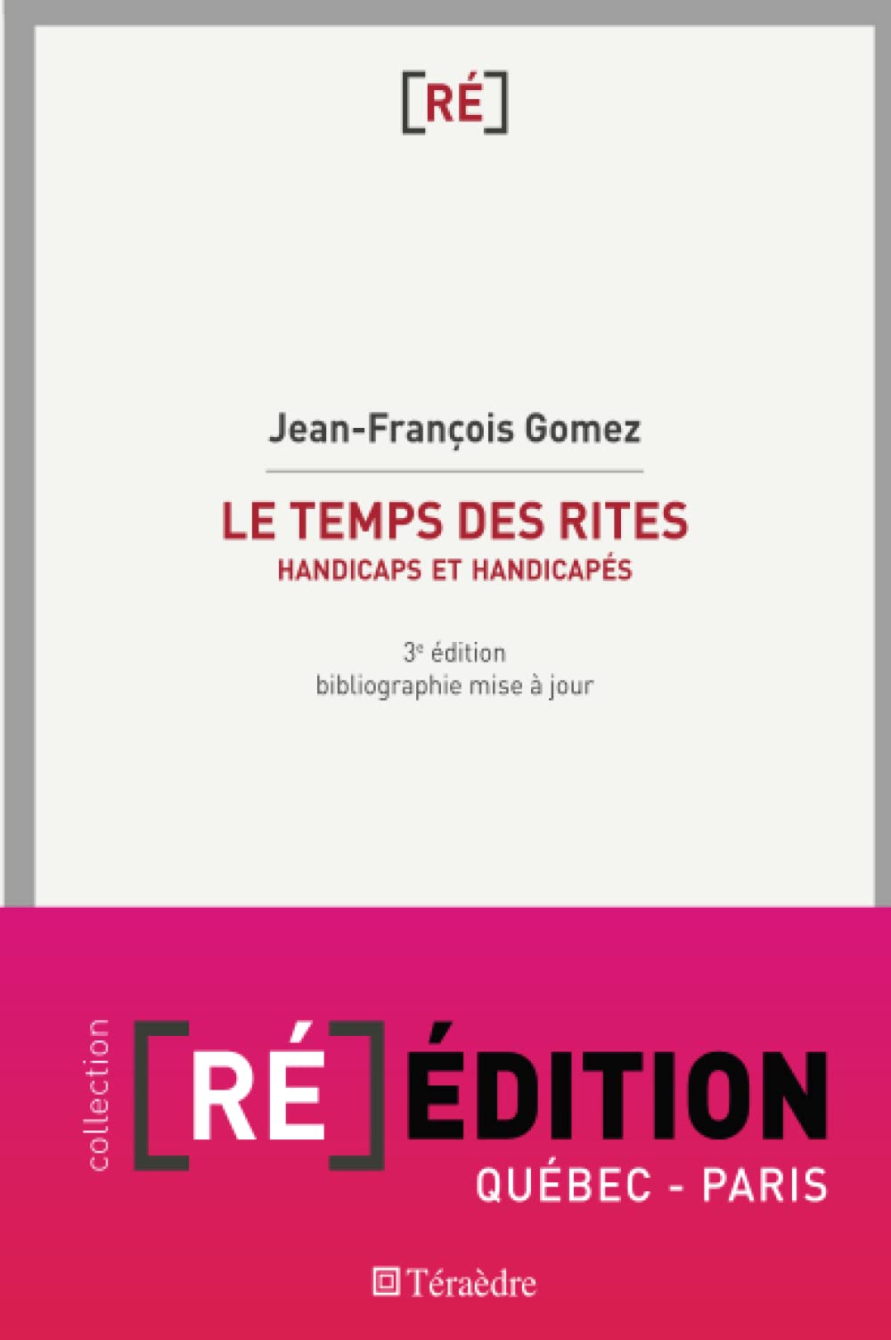Temps des rites: Handicaps et handicapés 9782360850204