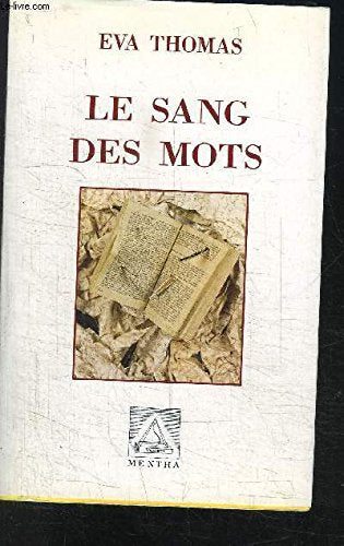 Le sang des mots 9782742500253